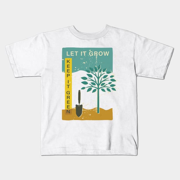 Let It Grow Kids T-Shirt by SWON Design